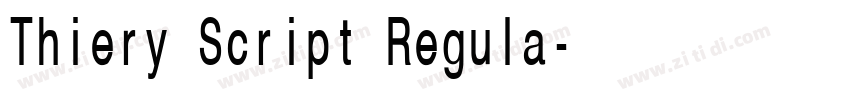 Thiery Script Regula字体转换 Thiery Script Regula字体转换